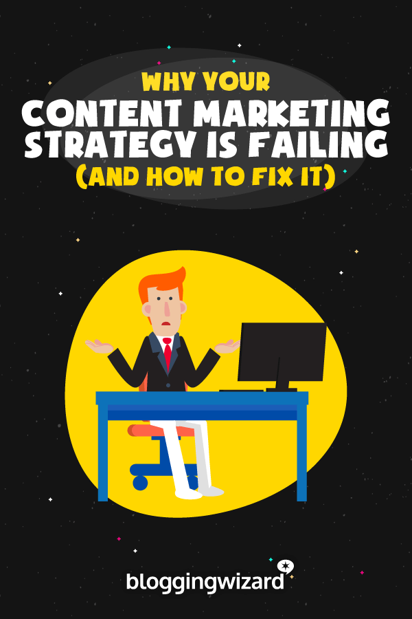Why Your Content Marketing Strategy Is Not Working
