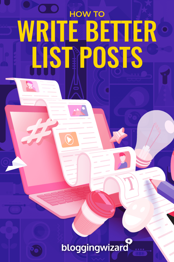 How To Write Better List Posts