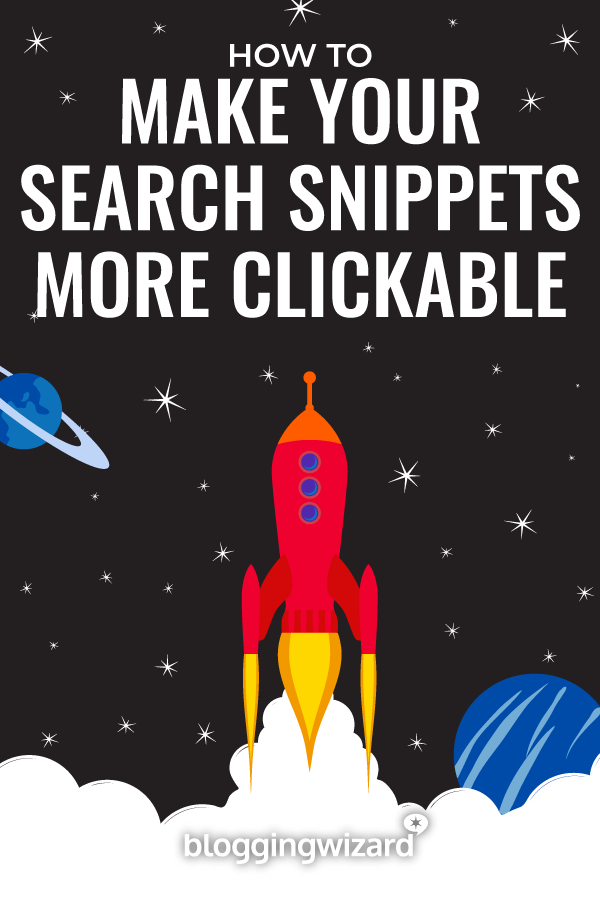 Bloggers Guide to Making Your Search Snippets More Clickable