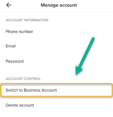 Make sure you have a TikTok Business account - Manage account